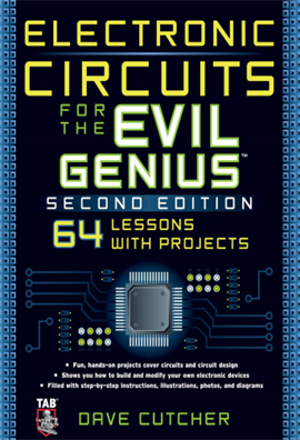 Electronic Circuits for the Evil Genius 2ed